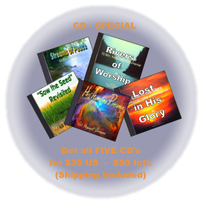 Rivers of Worship Lost  in His Glory Get all FIVE CD’s  for $35 US  -  $50 Intl. (Shipping Included) CD - SPECIAL