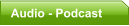 Audio - Podcast