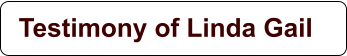 Testimony of Linda Gail